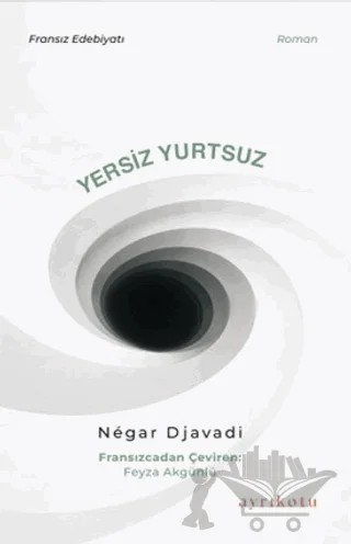 Yersiz Yurtsuz – Negar Djavadi – Ayrıkotu Yayınları kitap kapağı