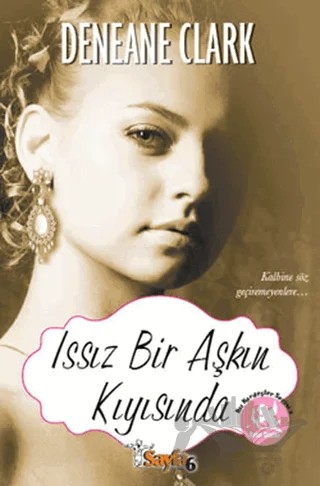 Issız Bir Aşkın Kıyısında – Deneane Clark – Sayfa6 Yayınları kitap kapağı