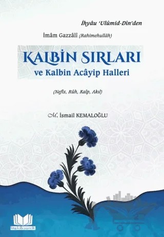 Kalbin Sırları ve Kalbin Acayip Halleri – M. İsmail Kemaloğlu – Kitap Kalbi Yayıncılık kitap kapağı