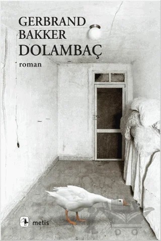 Dolambaç – Gerbrand Bakker – Metis Yayınları kitap kapağı