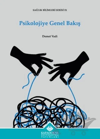 Psikolojiye Genel Bakış – Demet Vadi – Kapadokya Üniversitesi Yayınları kitap kapağı