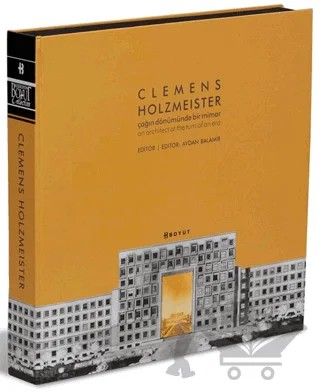 Clemens Holzmeister : Çağın Dönümünde Bir Mimar (Özel Kutulu) – Kolektif – Boyut Yayın Grubu kitap kapağı