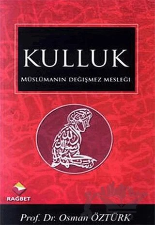 Kulluk – Osman Öztürk – Rağbet Yayınları kitap kapağı