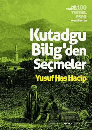 Kutadgu Bilig'den Seçmeler – Yusuf Has Hacip – Renkli Bahçe Yayınları kitap kapağı