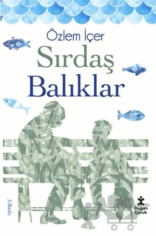 Sırdaş Balıklar – Özlem İçer – Doğan Çocuk kitap kapağı