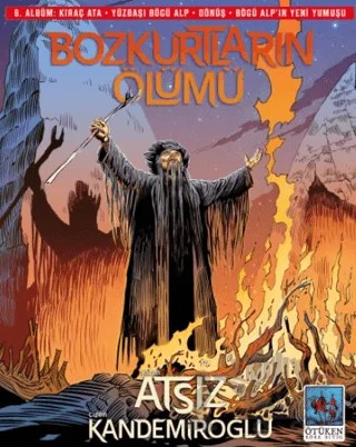 Bozkurtların Ölümü 6. Albüm – Hüseyin Nihal Atsız – Ötüken Neşriyat kitap kapağı