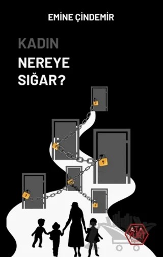Kadın Nereye Sığar – Emine Çindemir – Atayurt Yayınevi kitap kapağı