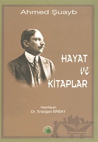 Hayat ve Kitaplar – Ahmed Şuayb – Salkımsöğüt Yayınları kitap kapağı