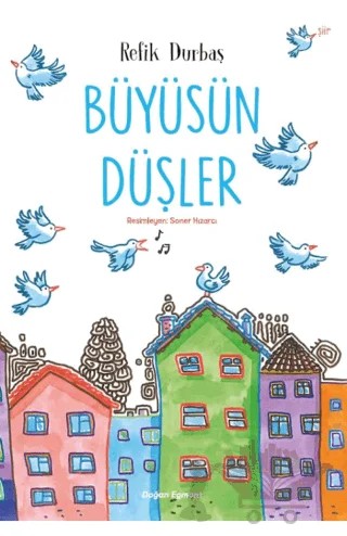 Büyüsün Düşler – Refik Durbaş – Doğan Egmont Yayıncılık kitap kapağı