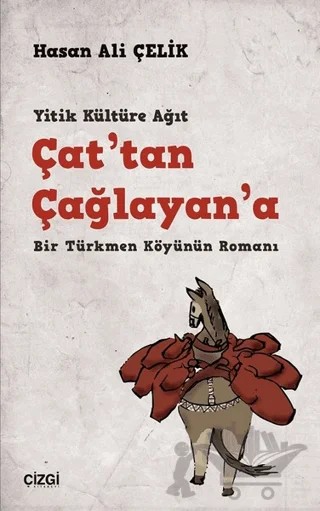Çat'tan Çağlayan'a – Hasan Ali Çelik – Çizgi Kitabevi Yayınları kitap kapağı