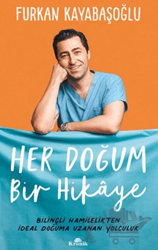 Her Doğum Bir Hikaye – Furkan Kayabaşoğlu – Kronik Kitap kitap kapağı