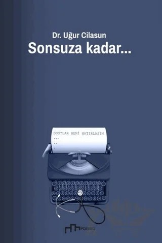 Sonsuza Kadar – Uğur Cilasun – Palmira Yayınları kitap kapağı