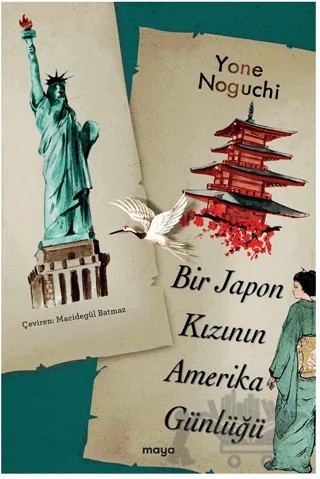 Bir Japon Kızının Amerika Günlüğü – Yone Noguchi – Maya Kitap kitap kapağı