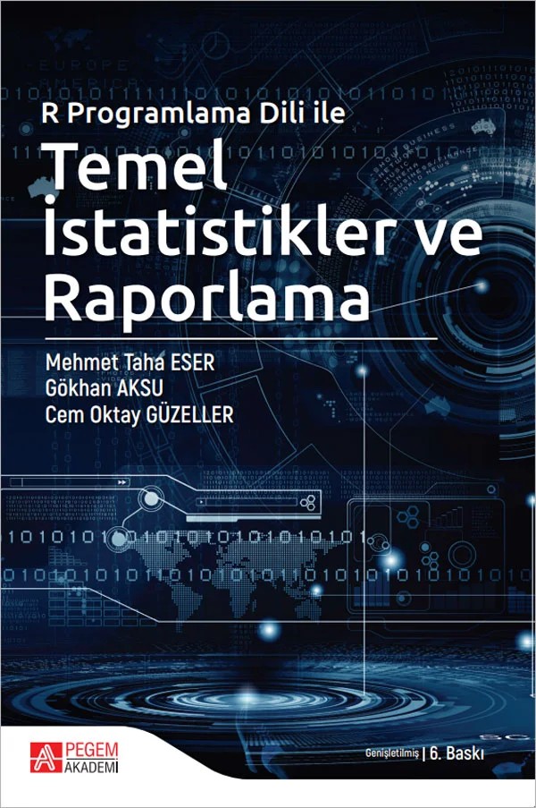 R Programlama Dili ile Temel İstatistikler ve Raporlama – Mehmet Taha Eser – Pegem Akademi Yayıncılık kitap kapağı