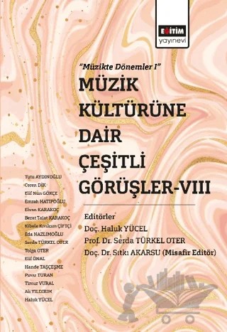 Müzik Kültürüne Dair Çeşitli Görüşler-VIII – Kolektif – Eğitim Yayınevi - Bilimsel Eserler kitap kapağı