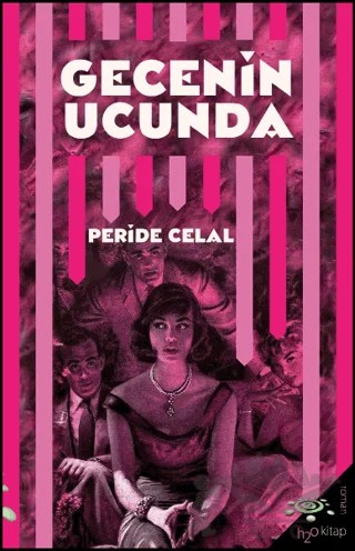 Gecenin Ucunda – Peride Celal – h2o Kitap kitap kapağı