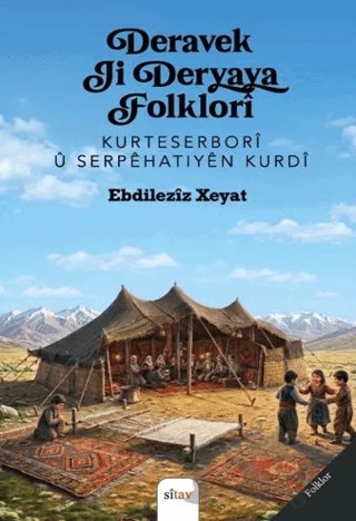 Deravek Ji Deryaya Folklori – Endileziz Xeyat – Sitav Yayınevi kitap kapağı
