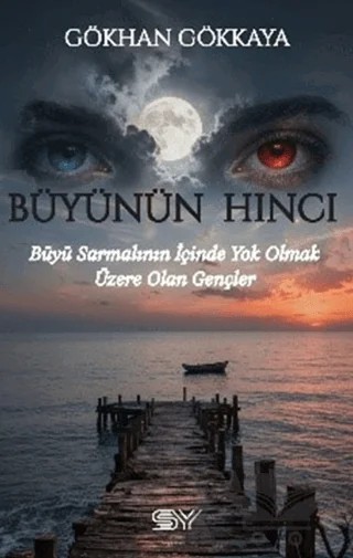 Büyünün Hıncı – Gökhan Gökkaya – Servet Yayınevi kitap kapağı