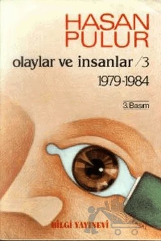 Olaylar ve İnsanlar / 3 1979-1984 – Hasan Pulur – Bilgi Yayınevi kitap kapağı