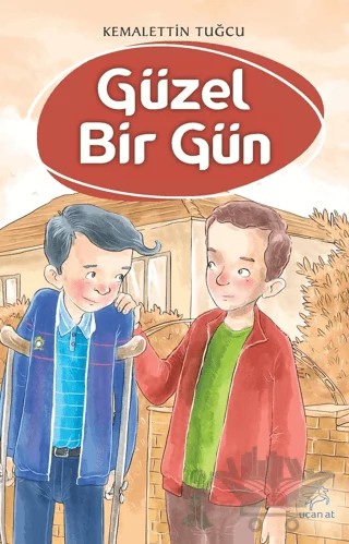 Güzel Bir Gün – Kemalettin Tuğcu – Uçan At Yayınları kitap kapağı