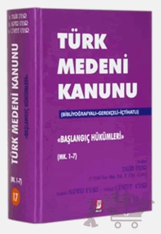 Türk Medeni Kanunu Başlangıç Hükümleri (Mk. 1-7) – Alper Uyar, Cüneyt Uyar, Talih Uyar – Bilge Yayınevi kitap kapağı