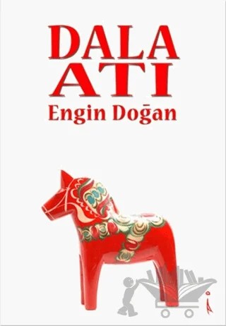 Dala Atı – Engin Doğan – İkinci Adam Yayınları kitap kapağı