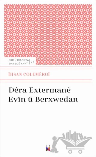 Dera Extermane Evin Ü Berxwedan – İhsan Colemergi – Lis Basın Yayın kitap kapağı