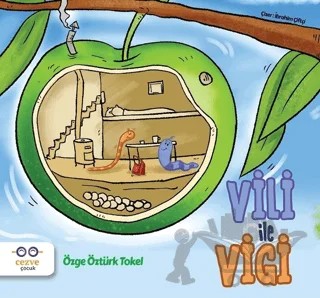 Vili ile Vigi – Özge Öztürk Tokel – Cezve Çocuk kitap kapağı