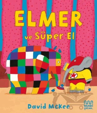 Elmer ve Süper El – David McKee – Mundi Çocuk kitap kapağı