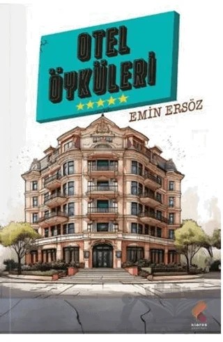 Otel Öyküleri – Emin Ersöz – Klaros Yayınları kitap kapağı