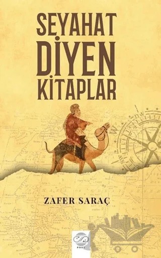 Seyahat Diyen Kitaplar – Zafer Saraç – Post Yayınevi kitap kapağı