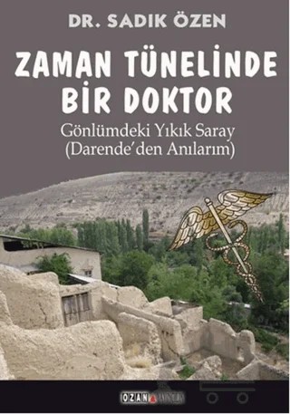 Zaman Tünelinde Bir Doktor – Sadık Özen – Ozan Yayıncılık kitap kapağı