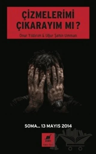Çizmelerimi Çıkarayım Mı ? – Onur Yıldırım, Uğur Şahin Umman – Ayrıntı Yayınları kitap kapağı