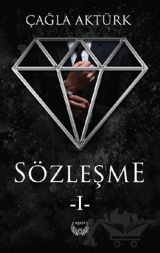 Sözleşme 1 (Ciltsiz) – Çağla Aktürk – Agapi Yayınları kitap kapağı