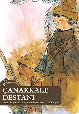 Çanakkale Destanı – Bilgin Adalı – Büyülü Fener Yayınları kitap kapağı