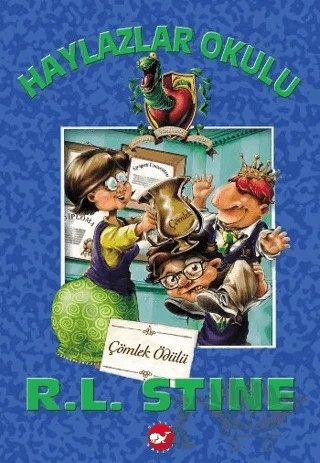 Haylazlar Okulu - 6 : Çömlek Ödülü – R. L. Stine – Beyaz Balina Yayınları kitap kapağı
