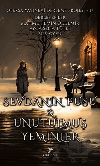 Sevdanın Pusu & Unutulmuş Yeminler – Mahmut Emin Özdemir – Oleksa Yayınevi kitap kapağı