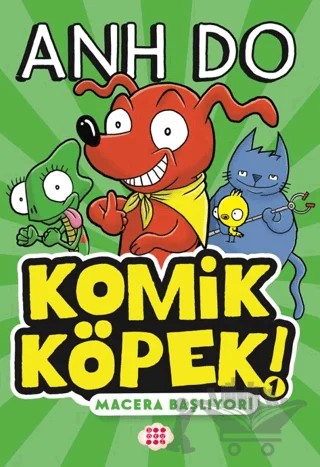 Komik Köpek 1 - Macera Başlıyor – Anh Do – Dokuz Çocuk kitap kapağı
