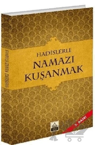 Hadislerle Namazı Kuşanmak – Kolektif – Konevi Yayınları kitap kapağı
