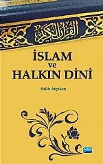 İslam ve Halkın Dini – Salih Atçeken – Nobel Akademik Yayıncılık kitap kapağı
