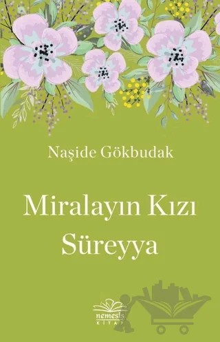 Miralayın Kızı Süreyya – Naşide Gökbudak – Nemesis Kitap kitap kapağı