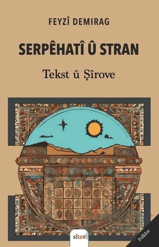 Serpehatî ü Stran – Feyzi Demirağ – Sitav Yayınevi kitap kapağı