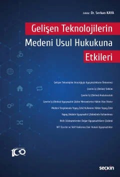 Gelişen Teknolojilerin Medeni Usul Hukukuna Etkileri – Serkan Kaya – Seçkin Yayıncılık kitap kapağı