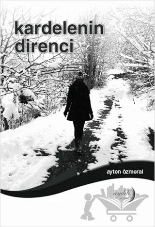 Kardelenin Direnci – Ayten Özmeral – Aydili Sanat Yayınları kitap kapağı
