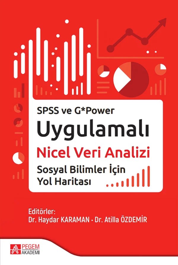 SPSS ve G*Power Uygulamalı Nicel Veri Analizi Sosyal Bilimler İçin Yol Haritası – Pegem Akademi Yayıncılık kitap kapağı