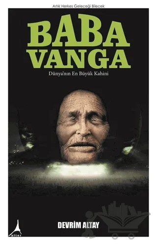Baba Vanga – Devrim Altay – Alter Yayıncılık kitap kapağı