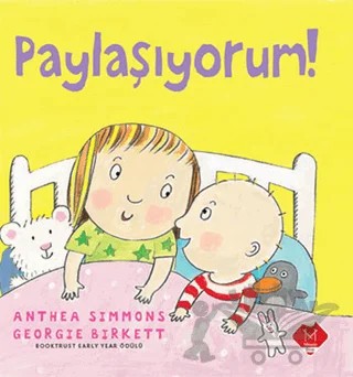 Paylaşıyorum! – Anthea Simmons, Georgie Birkett – Mikado Yayınları kitap kapağı