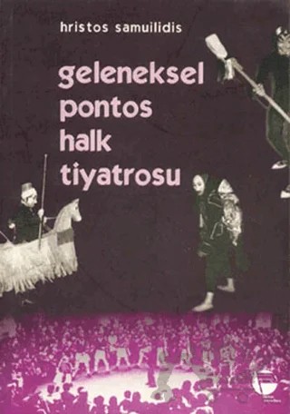 Geleneksel Pontos Halk Tiyatrosu – Hristos Samuilidis – Belge Yayınları kitap kapağı