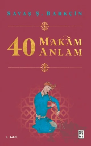 40 Makam 40 Anlam – Savaş Ş. Barkçin – Ketebe Yayınları kitap kapağı