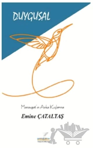 Duygusal – Emine Çataltaş – Yazı Dükkanı kitap kapağı